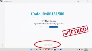 code: 0x80131500 - Microsoft store error code 0x80131500