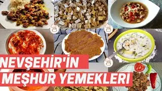 Nevşehir'in Neyi Meşhur: Nevşehir'in  En Meşhur Yemekleri Nelerdir?