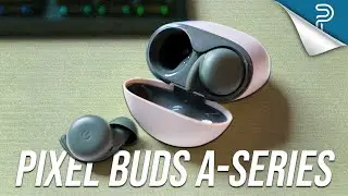 Google Pixel Buds A-Series Review: TOO GOOD for $99?