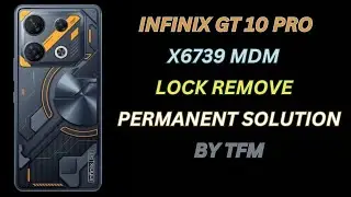 infinix gt 10 pro mdm lock remove। infinix mdm remove permanent solution। infinix mdm lock remove.