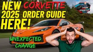 NEW 2025 C8 order guide + unexpected change!