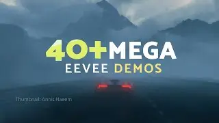 40+ Mega Eevee Demos (2021)