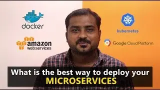 What is the best way to deploy your Microservices?