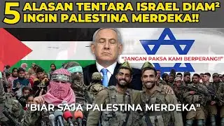 5 ALASAN TENTARA ISRAEL INGIN PALESTINA MERDEKA SAJA!! INI PENYEBABNYA