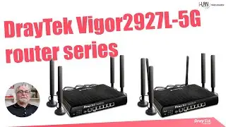 DrayTek Vigor2927L-5G router series overview