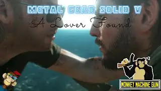 Metal Gear Solid V Part Tres A Lover Found!