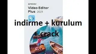 movavi video editor plus 2021 full indirme %100 çalışıyor