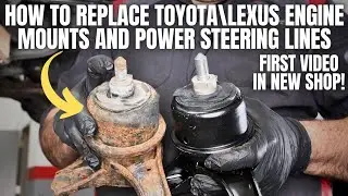 How To Replace Toyota and Lexus Engine Mounts and Power Steering Lines