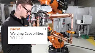 KUKA Welding Capabilities Webinar