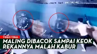 MALING DIBACOK SAMPAI KAPOK! Bukannya Menolong, Rekan Pelaku Malah Kabur Duluan