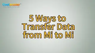 How to Transfer Data from Mi to Mi [5 Proven Methods]