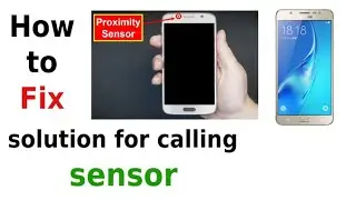 How to fix Proximity sensor issue | any Android Phone