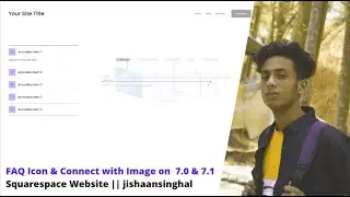 FAQ Icon & Connect with Image on  7.0 & 7.1 Squarespace Website  || jishaansinghal