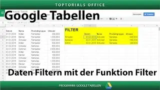 Daten filtern mit der Funktion FILTER (Google Tabellen / Spreadsheets)