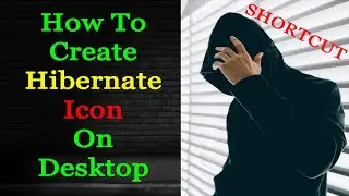 create a hibernate shortcut on your desktop | 2022