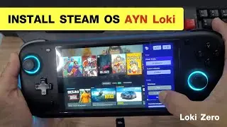 How to Install Steam OS for AYN Loki Zero (Bazzite) - วิธีติดตั้ง SteamOS ให้กับ Ayn Loki