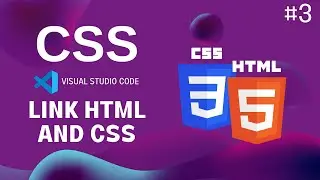 Web Development #3: How to Link CSS to HTML