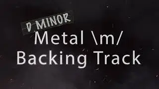 Metal Backing Track in D Minor