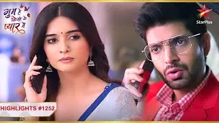 Rajat ki baaton se Savi ko laga shock!|Ep.1252|Highlights|Ghum Hai Kisikey Pyaar Meiin|Mon-Sun|8PM