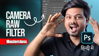 Complete camera raw filter masterclass in hindi