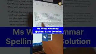 How to fix spelling and grammar errors in MS Word!