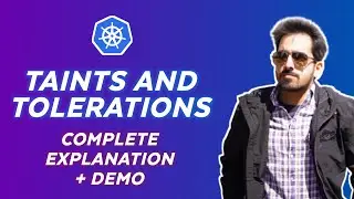 Kubernetes Taints and Tolerations  - Complete explanation with Demo!