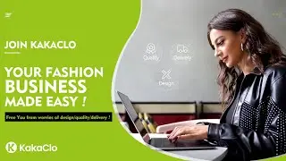 Join KakaClo! Your Fashion Business Made Easy!