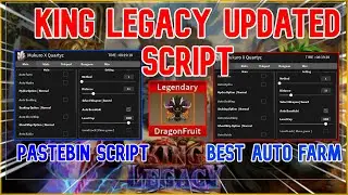 KING LEGACY Script Pastebin 2023 UPDATED /AUTO FARM NEW LEVEL AUTO QUEST