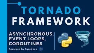 🌪️ Tornado: High-Performance Python Framework: Introduction