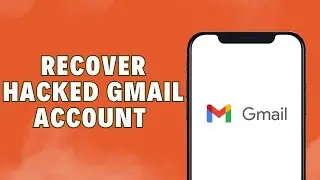 How To Recover Hacked Gmail Account Without Phone Number And Email 2024 | Gmail Account Recovery