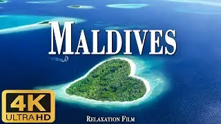 Maldives (4k Ultra HD) - relaxing landscape film with a cinematic soundtrack