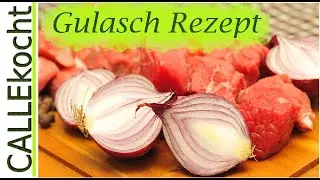 Bestes Gulasch zubereiten u. kochen | Omas Rezept - lecker und einfach