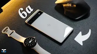 You Should Buy The Pixel 6a In 2023 and Here Is Why!