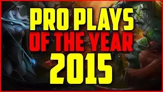 Dota 2 - Pro Plays of the Year: 2015 - Gameplay