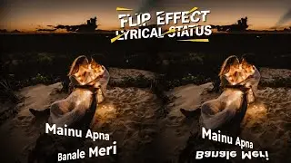 Flip Effect Lyrical Status -  Kinemaster - Flip Text Animation