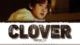 CHANYEOL 'Clover' Lyrics (찬열 Clover 가사) [Color Coded Han_Rom_Eng] | ShadowByYoongi