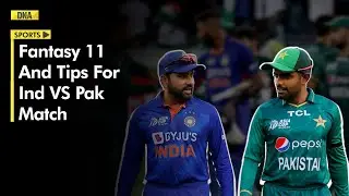 Asia Cup 2023: Fantasy 11 Tips For India vs Pakistan Match; Playing 11 & Pitch Report | Predictions