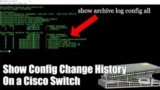 Show Configuration History Cisco Switch