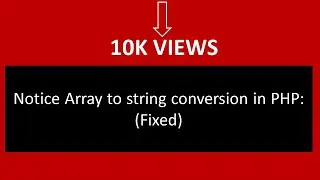 Notice Array to string conversion in PHP: (Fixed)