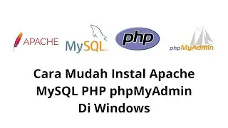 Cara Mudah Instal Apache MySQL PHP phpMyAdmin Di Windows