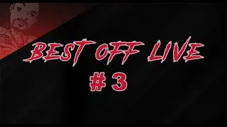 [Sir-Aza] Best-Off Live Twitch 3