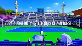 [4K] 2024 Dubai Duty Free Tennis APT Tour || Full Walk around || Live Centre Court Matches 🎾🎾🎾