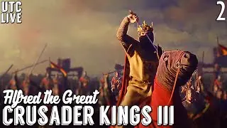 Crusader Kings 3 :: Saturday Morning Live w/ UTC :: Playing as Alfred the Great