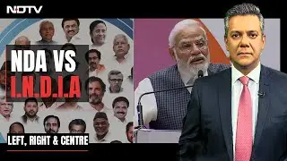 NDA vs I.N.D.I.A: Is Opposition Challenge Enough To Defeat PM Modi? | Left Right & Centre