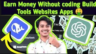 How To Create Tools Websites/Apps Without Coding and Earn Money | With Deepseek Ai | Free Earn 200$