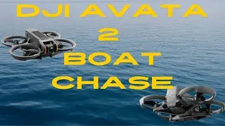 DJI Avata 2 Boat Chase