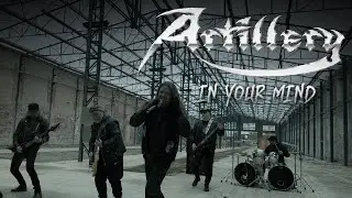 Artillery - In Your Mind (OFFICIAL VIDEO)