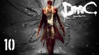 Прохождение DMC: Devil May Cry - Миссия 10 — Плохие новости / Босс: Боб Барбас