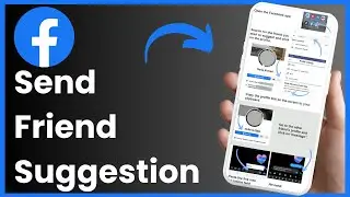 How To Send Friend Suggestion On Facebook ! [EASY GUIDE]