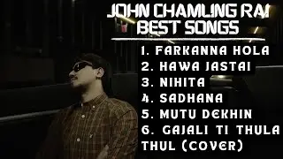 John Chamling Rai Best Song Collection || John Chamling🖤🫶